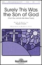 Surely This Was the Son of God SATB choral sheet music cover